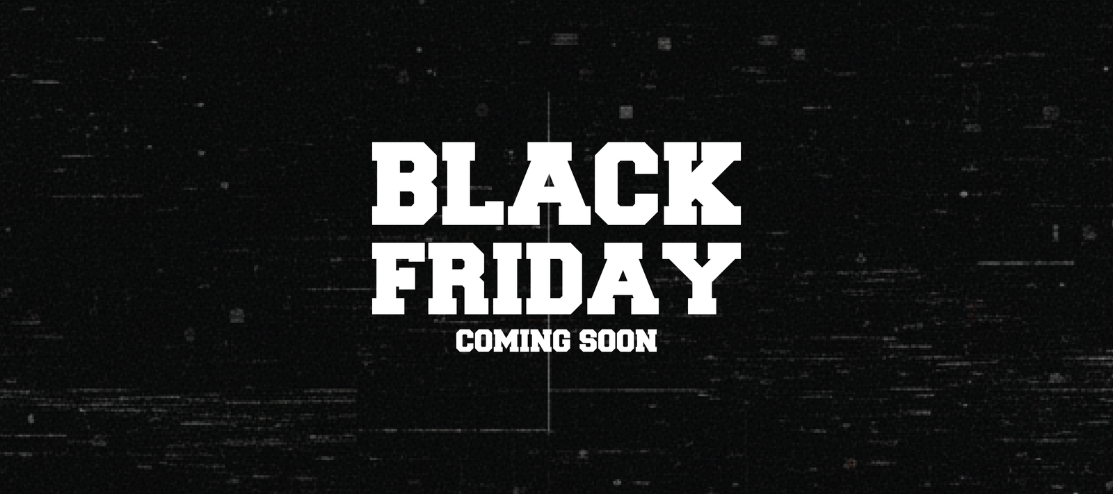 BLACK FRIDAY 2025: ALL YOU NEED TO KNOW